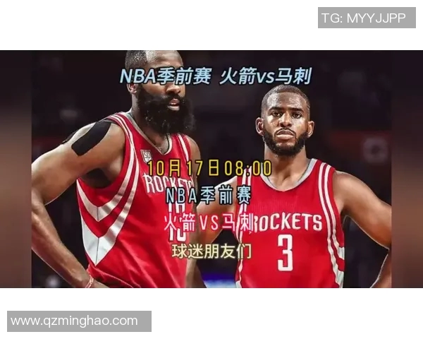 10月8日火箭对马刺季前赛精彩回放全场录像分析与亮点总结 10月8日火箭对马刺季前赛精彩回放全场录像分析与亮点总结